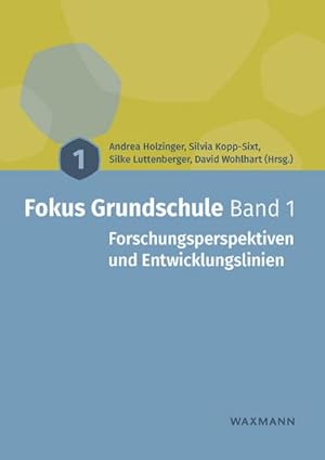 Bild des Verkufers fr Fokus Grundschule Band 1 : Forschungsperspektiven und Entwicklungslinien zum Verkauf von AHA-BUCH GmbH