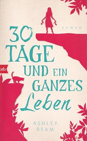 Seller image for 30 Tage und ein ganzes Leben for sale by Versandantiquariat Nussbaum