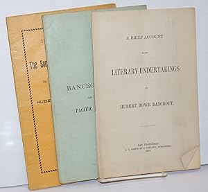 Some Further "Deviations" in the Bancroft Histories [with] The Bancroft Library as Material for P...