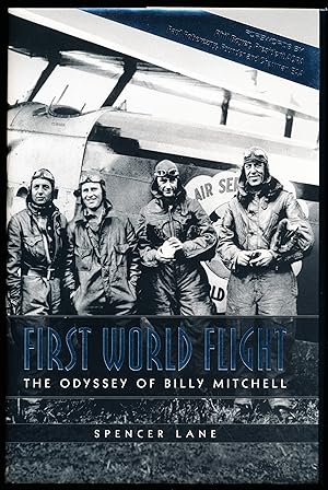 Imagen del vendedor de FIRST WORLD FLIGHT. The Odyssey of Billy Mitchell. a la venta por Alkahest Books