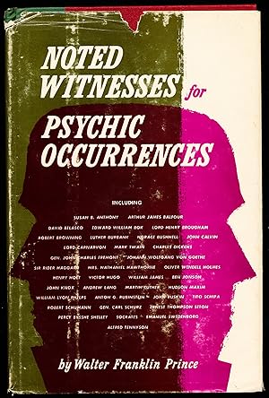 NOTED WITNESSES FOR PSYCHIC OCCURRENCES.