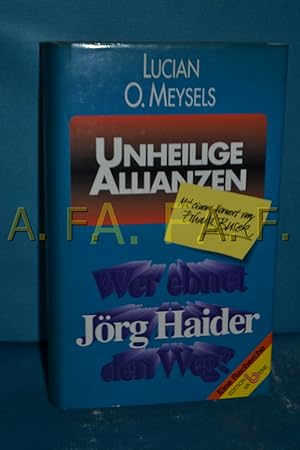 Imagen del vendedor de Unheilige Allianzen: Wer ebnet Jrg Haider den Weg? a la venta por Antiquarische Fundgrube e.U.