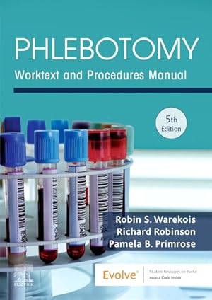 Seller image for Phlebotomy : Worktext and Procedures Manual for sale by GreatBookPrices