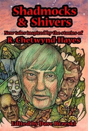 Bild des Verkufers fr Shadmocks & Shivers: New Tales Inspired by the Stories of R. Chetwynd-Hayes zum Verkauf von GreatBookPrices