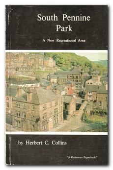 Seller image for South Pennine Park A New Recreational Area for sale by Darkwood Online T/A BooksinBulgaria