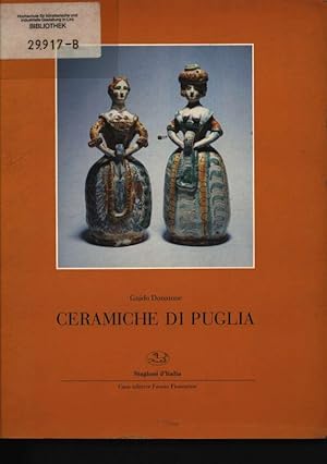 Imagen del vendedor de Ceramiche di Puglia. Stagioni d'Italia (Casa editrice Fausto Fiorentino). a la venta por Antiquariat Bookfarm