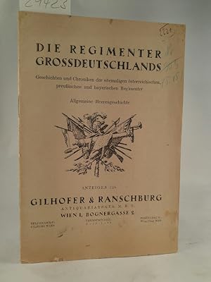 Die Regimenter Grossdeutschlands: Geschichten und Chroniken der ehemaligen österreichischen, preu...