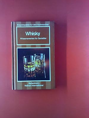 Bild des Verkufers fr Enzyklopdie fr den Verbraucher. Whisky. Wissenswertes fr Genieer. Nr. 853 zum Verkauf von biblion2