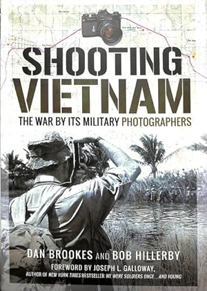 Seller image for Shooting Vietnam : Reflections on the War by Its Military Photographers for sale by GreatBookPrices