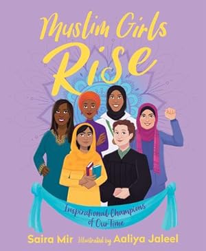 Seller image for Muslim Girls Rise: Inspirational Champions of Our Time by Mir, Saira [Hardcover ] for sale by booksXpress