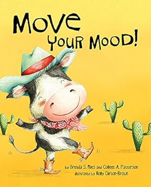 Seller image for Move Your Mood by Brenda S. Miles, Colleen A. Patterson [Hardcover ] for sale by booksXpress