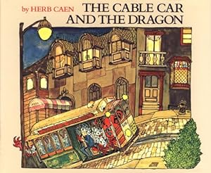 Imagen del vendedor de The Cable Car and the Dragon by Caen, Herb [Paperback ] a la venta por booksXpress