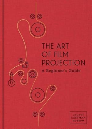 Seller image for Art of Film Projection : A Beginner's Guide for sale by GreatBookPrices