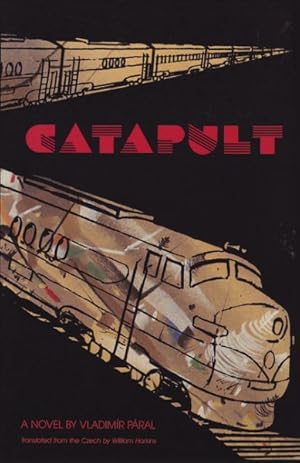 Image du vendeur pour Catapult : A Timetable of Rail, Sea, and Air Ways to Paradise mis en vente par GreatBookPrices