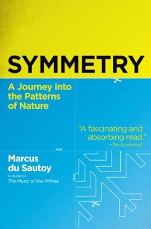 Seller image for Symmetry : A Journey into the Patterns of Nature for sale by GreatBookPrices