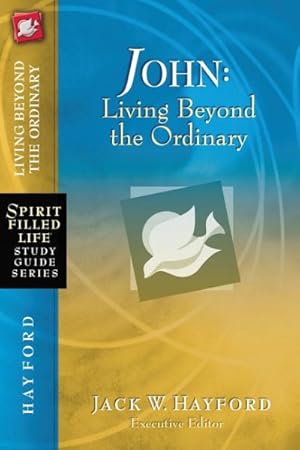 Seller image for John : Living Beyond the Ordinary for sale by GreatBookPrices
