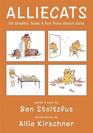 Bild des Verkufers fr Alliecats: 53 Graphic Tales & Fun Puns About Cats zum Verkauf von GreatBookPrices