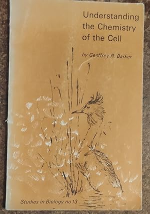 Bild des Verkufers fr Understanding the Chemistry of the Cell (Studies in Biology) zum Verkauf von Shore Books