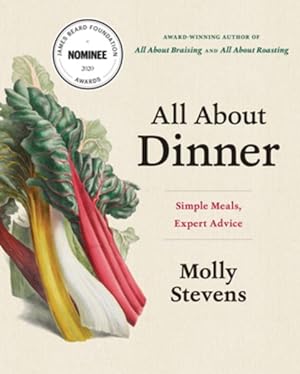 Seller image for All About Dinner : Simple Meals, Expert Advice for sale by GreatBookPrices