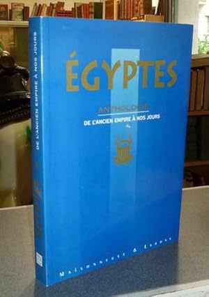Seller image for gyptes. Anthologie de l'Ancien Empire  nos jours for sale by Le Beau Livre