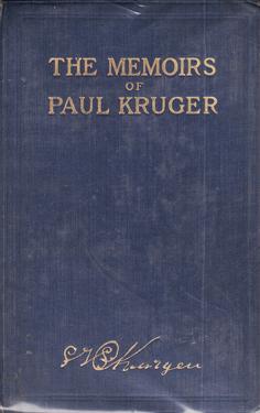 Image du vendeur pour The Memoirs of Paul Kruger - Four Times the President of the Transvaal (Volumes 1 and 2)) mis en vente par Eaglestones