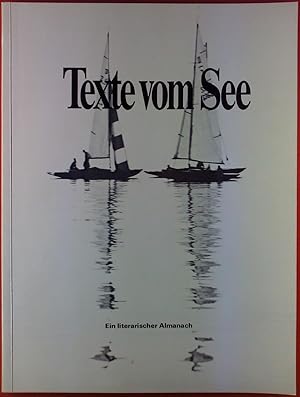 Bild des Verkufers fr Texte vom See. Ein literarischer Almanach. zum Verkauf von biblion2