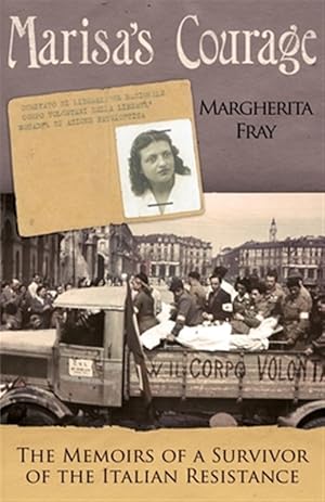 Seller image for Marisa's Courage: The Memoirs of a Survivor of the Italian Resistance for sale by GreatBookPrices