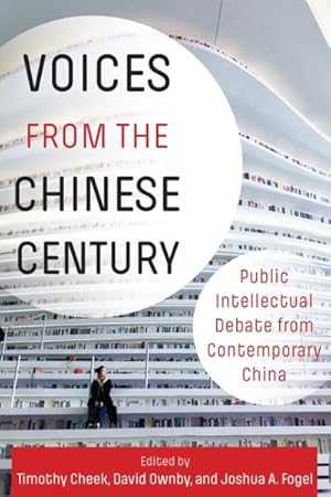 Seller image for Voices from the Chinese Century : Public Intellectual Debate from Contemporary China for sale by GreatBookPrices