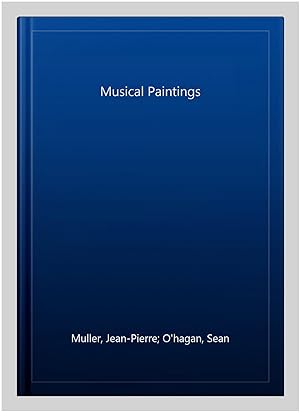 Imagen del vendedor de Musical Paintings a la venta por GreatBookPrices