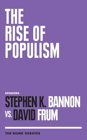 Seller image for Rise of Populism : Stephen K. Bannon Vs. David Frum for sale by GreatBookPrices
