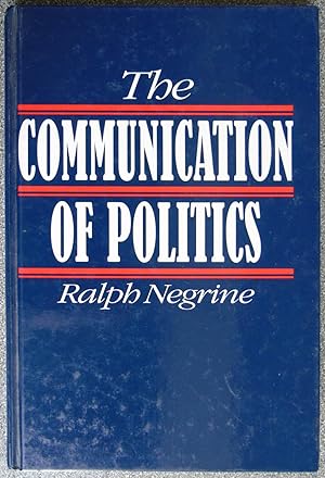 The Communication of Politics