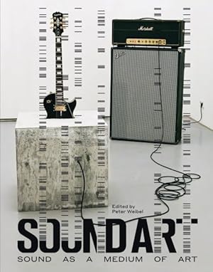 Image du vendeur pour Sound Art : Sound As a Medium of Art mis en vente par GreatBookPrices