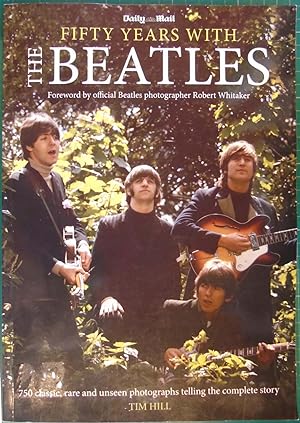 Seller image for Fifty Years with The Beatles for sale by Hanselled Books