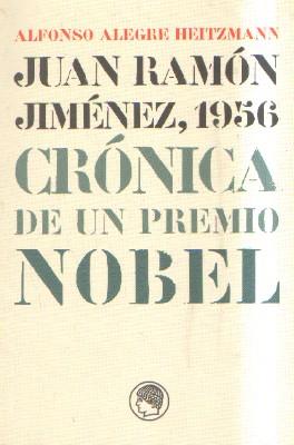 Immagine del venditore per JUAN RAMON JUMENEZ, 1956. CRONICA DE UN PREMIO NOBEL. venduto da Librera Raimundo