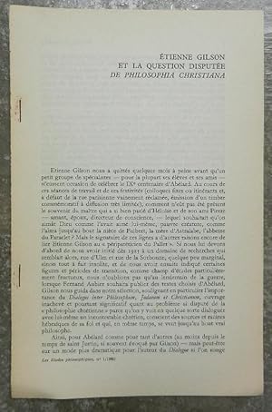 Imagen del vendedor de Etienne Gilson et la question dispute de Philosophia christiana. a la venta por Librairie les mains dans les poches