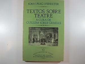 Imagen del vendedor de TEXTOS SOBRE TEATRE, A CURA DE GUILLEM-JORDI GRAELLS a la venta por Costa LLibreter