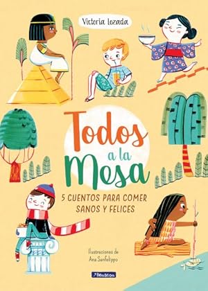 Bild des Verkufers fr Todos a la mesa! / It's Meal Time! -Language: spanish zum Verkauf von GreatBookPrices