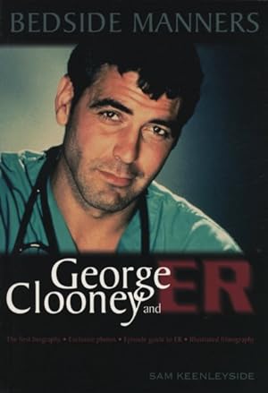 Imagen del vendedor de Bedside Manners : George Clooney and E R a la venta por GreatBookPrices