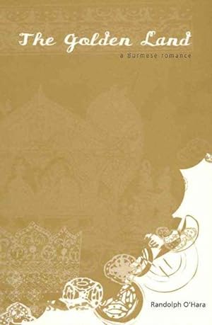 Seller image for Golden Land : A Burmese Romance for sale by GreatBookPrices