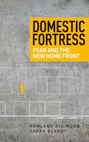 Seller image for Domestic fortress : Fear and the new home front for sale by GreatBookPrices