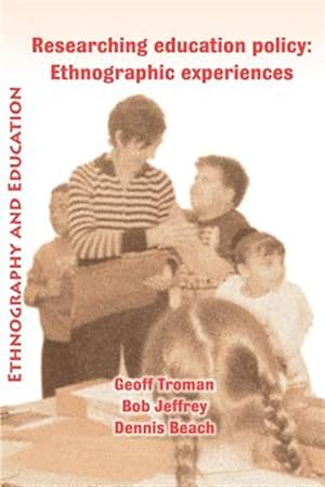 Bild des Verkufers fr Researching Education Policy : Ethnographic Experiences zum Verkauf von GreatBookPrices
