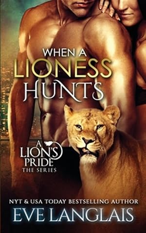 Bild des Verkufers fr When a Lioness Hunts zum Verkauf von GreatBookPrices