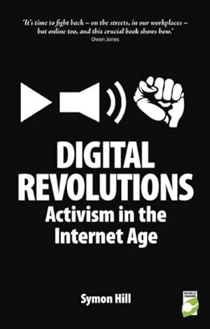 Imagen del vendedor de Digital Revolutions : Activism in the Internet Age a la venta por GreatBookPrices