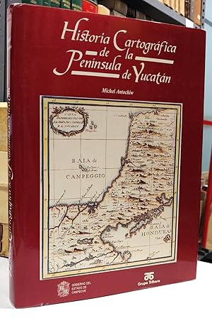 Imagen del vendedor de Historia Cartográfica de la Pennsula de Yucatán. a la venta por Librera Jos Porra Turanzas S.A.