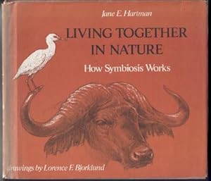 Bild des Verkufers fr Living Together in nature - How symbiosis works zum Verkauf von The Children's Bookshop