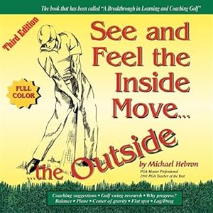 Imagen del vendedor de See Feel The Inside Move The Outside Th a la venta por GreatBookPrices