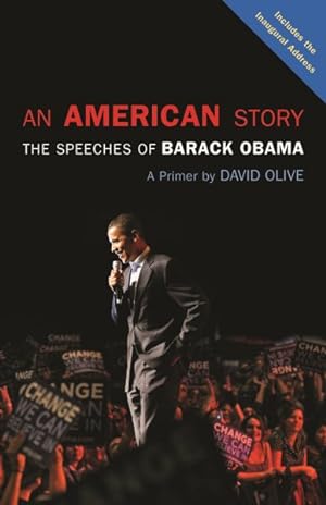 Image du vendeur pour American Story : The Speeches of Barack Obama: a Primer mis en vente par GreatBookPrices