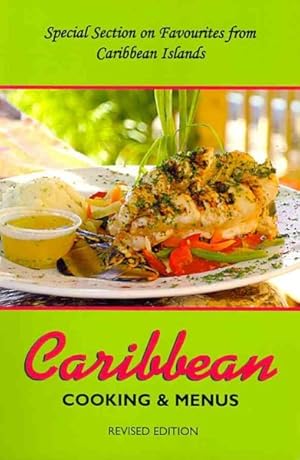 Seller image for Caribbean Cooking & Menu's : Special Section on Favourites from Caribbean Islands for sale by GreatBookPrices