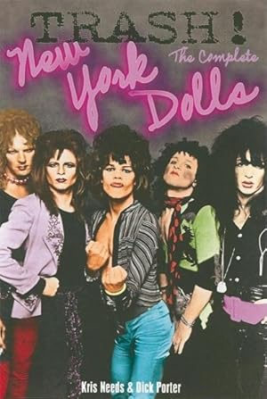 Image du vendeur pour Trash! : The Complete New York Dolls mis en vente par GreatBookPrices