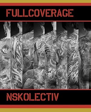 Immagine del venditore per Full Coverage : Tattoos of the Nskolectiv venduto da GreatBookPrices